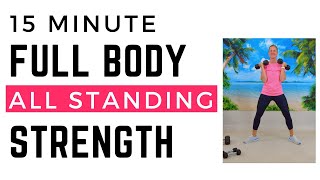 15 Minute Total Body Standing Strength Workout to Boost Muscle Strength After Fifty [upl. by Corty]