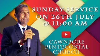 SUNDAY SERVICE  CAWNPORE PENTECOSTAL CHURCH  REVDJOHN PATRICK [upl. by Daj582]