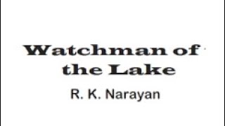 Watchman of the lake Drama Scene lll explained Written by Rk Narayanll PUC 1st Yearll👨🏻‍MS Sarja sir [upl. by Atikihs910]