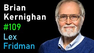 Brian Kernighan UNIX C AWK AMPL and Go Programming  Lex Fridman Podcast 109 [upl. by Moorefield513]