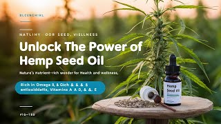 Unlock the Power of Hemp Seed Oil Natures NutrientRich Wonder [upl. by Venuti]