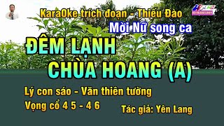 Karaoke trích đoạn Đêm Lạnh Chùa Hoang A – Thiếu Đào – Hát với Hoàng Giang  Giang [upl. by Bascio]