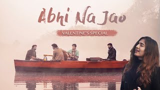 Abhi Na Jao Reprise  Twin Strings Ft Akanksha B  Valentines Special 2021 [upl. by Aneala]