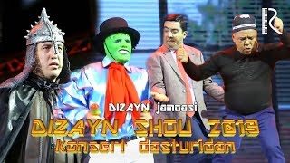 Dizayn jamoasi  DIZAYN SHOU 2019 konsert dasturidan [upl. by Isbella443]