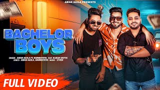 BACHELOR BOYS Official Video  Aman Aujla  Harneeteya  Karan Dutta  New Punjabi Song 2023 [upl. by Nniuq775]