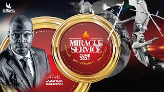 JUNE 2024 MIRACLE SERVICE WITH APOSTLE JOSHUA SELMAN  30  06  2024 [upl. by Asit]