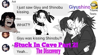 Giyu and Shinobu get stuck in cave pt 2 •Giyushino• Demon Slayer Texting StoryTitanic Texts [upl. by Nanfa287]