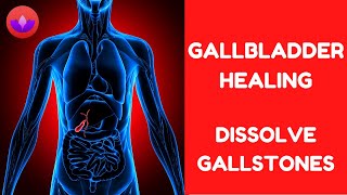 Gallbladder healing ⛏️ 🗿 Dissolve gallstones 💊 528 hz [upl. by Dyl]