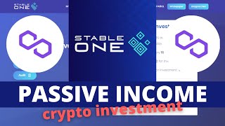 STABLE ONE  PASSIVE INCOME  Earn 7 Daily  21 Bonus Using Polygon Network amp MATIC crypto coin [upl. by Juieta]