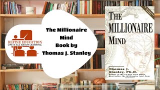 How to Understand the Millionaire Mind Book by Thomas J Stanley  Book Summary  Refine Education [upl. by Bauer]