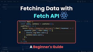 Fetching Data with Fetch API A Beginners Guide [upl. by Noxid]