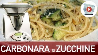 Carbonara di Zucchine Bimby [upl. by Hollah]