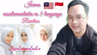 ASSALAMUALAIKA Versi tiga bahasa INEMA cover 🇲🇾Reaction [upl. by Rickart]