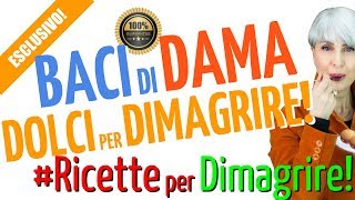 RICETTA DOLCE DIMAGRANTE BRUCIA GRASSI BACI di DAMA FACILI e VELOCI senza zucchero latte uova [upl. by Vange]