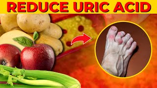 12 Foods That Reduce Your Uric Acid Levels [upl. by Saisoj]