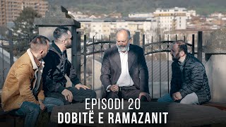 Dobitë e Ramazanit  Episodi 20 [upl. by Honorine124]