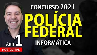 Polícia Federal Concurso 2021 PF  Aula 1 de Informática  PósEdital [upl. by Whiney698]