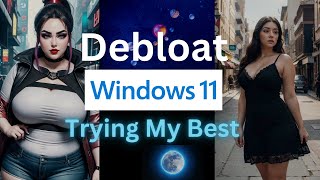 Debloat Windows 11 [upl. by Adorl411]