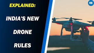 Indias New Drone Rules Explained No Licence Needed To Fly Drones In India [upl. by Idette]