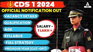 CDS 1 2024 Notification OUT  UPSC CDS Syllabus Eligibility Age Salary Full Details [upl. by Tnahs]