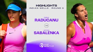 Emma Raducanu vs Aryna Sabalenka  2024 Indian Wells Round 3  WTA Match Highlights [upl. by Matthew]