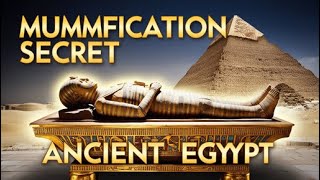 Secrets of Mummification in Ancient Egypt [upl. by Ybab232]