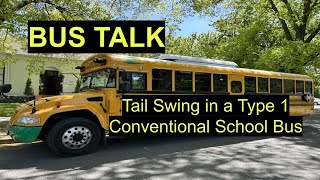 TAIL SWING In A Type 1 Conventional School Bus [upl. by Leumhs]