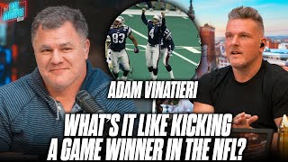 Adam Vinatieri Breaks Down What Its Like To Have A Game Winning Kick In The NFL  Pat McAfee Show [upl. by Allare]