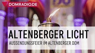 Die Aussendungsfeier des Altenberger Lichts [upl. by Aylad386]