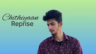 Chithiyaan Reprise New Lyrics by Karan Raj l Karan Aujla [upl. by Corin638]