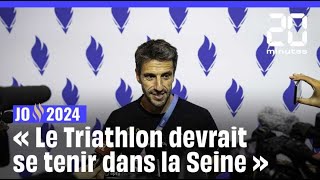 JO 2024  Tony Estanguet confiant quant à la tenue de l’épreuve de triathlon dans la Seine [upl. by Lucky719]