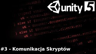 3 Programowanie C  Komunikacja Skryptów  UNITY 2018 [upl. by Ocsicnarf]