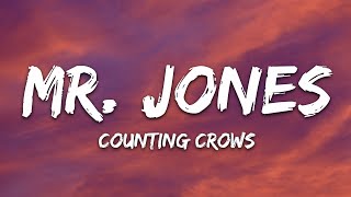 Counting Crows  Mr Jones Lyrics [upl. by Annawal]