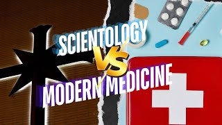 SCIENTOLOGY Vs Modern medicine [upl. by Morie]