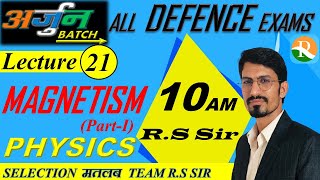 Physics Magnetism  Concepts With Practice 21  AIRFORCE  NAVY  NDA Defence Exams  RS SIR [upl. by Stew]