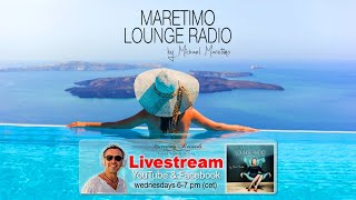 Weekly Livestream quotMaretimo Lounge Radio Showquot stunning HD videoclipsmusic by Michael Maretimo CW38 [upl. by Akinod]