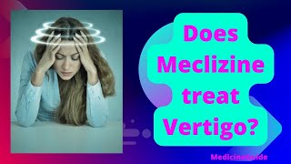 Does Meclizine treat Vertigo meclizine vertigo youtube youtuber [upl. by Marlie313]