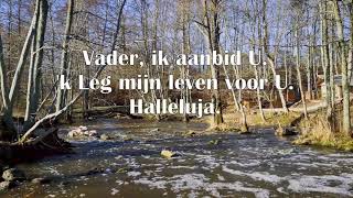 Vader ik aanbid U met Tekst  Johannes de Heer 85  Koor Samenzang [upl. by Weyermann735]