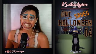 Cat Saves Halloween Pt4  Kastaclysm [upl. by Oelgnaed]