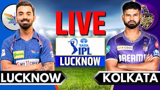 Live LSG vs KKR Match 54  IPL Live Score amp Commentary  Lucknow vs Kolkata Live  IPL 2024 Live [upl. by Lisab]