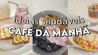 DICAS DE CAFÉ DA MANHÃ SAUDÁVEIS  7 IDEIAS de RECEITAS fáceis e RÁPIDAS aesthetic Pinterest [upl. by Adnerb566]