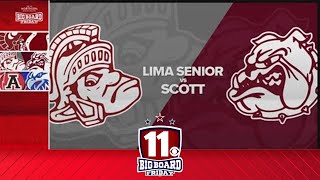 Big Board Friday Week 9 Lima Senior vs Scott [upl. by Enitnemelc]