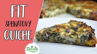 Fit špenátový quiche bez múky recept  zdravá večera alebo raňajky [upl. by Candi]