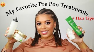 My Favorite Pre Poo Treatments amp Natural Hair Tips [upl. by Herson776]