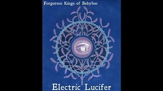 Electric Lucifer quotForgotten Kings Of Babylonquot Full Album [upl. by Anad610]