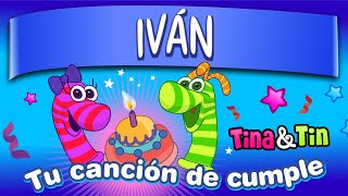 Tina y Tin cumple Iván 💞 Canciones Infantiles Personalizadas 👦🏼 [upl. by Arada]