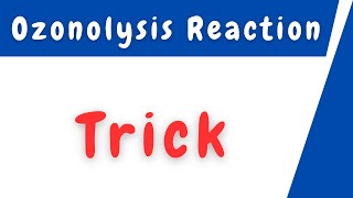 Ozonolysis Reaction Trick [upl. by Janeen]