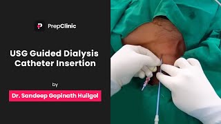 USG Guided Dialysis Catheter Insertion  Dr Sandeep Gopinath Huilgol  Nephrology PrepClinic [upl. by Weissman]