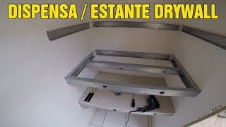 COMO FAZER UMA ESTANTE DISPENSA GESSO DRYWALL PASSO A PASSO MOBILIÁRIO [upl. by Kajdan]