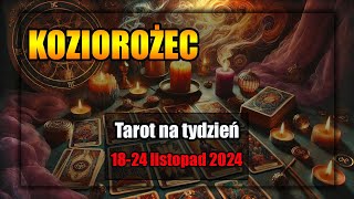 🔮KOZIOROŻEC TAROT TYDZIEŃ 1824112024🔮 [upl. by Rotceh]